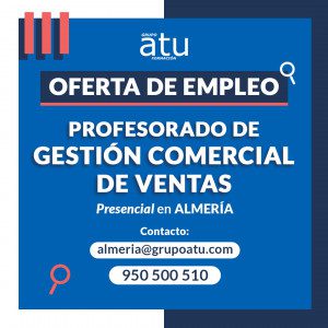 Oferta de empleo para profesorado de gestión comercial de ventas en Almería